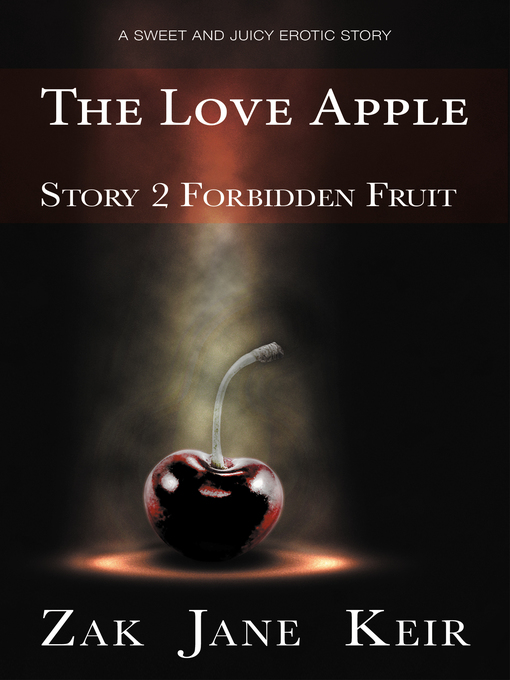 Title details for The Love Apple by Zak Jane Keir - Available